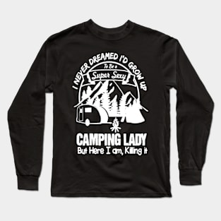 Camping Lady Shirt Long Sleeve T-Shirt